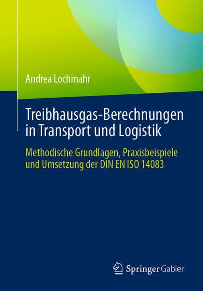 Treibhausgas-Berechnungen in Transport und Logistik