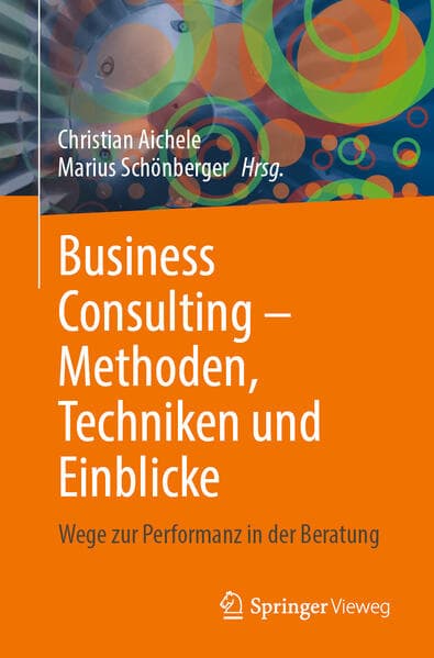 Business Consulting - Methoden, Techniken und Einblicke