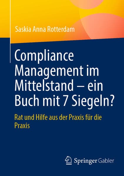 Compliance Management im Mittelstand - ein Buch mit 7 Siegeln?