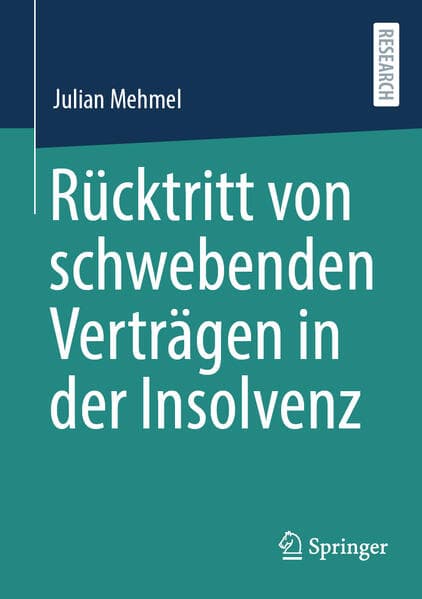 Rücktritt von schwebenden Verträgen in der Insolvenz