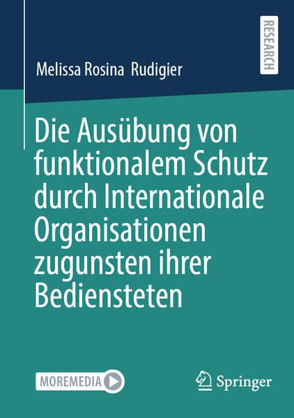 Die Ausübung von funktionalem Schutz durch Internationale Organisationen zugunsten ihrer Bediensteten