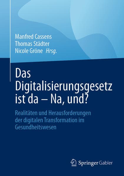 Das Digitalisierungsgesetz ist da – Na, und?
