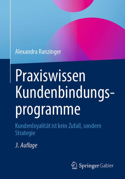 Praxiswissen Kundenbindungsprogramme