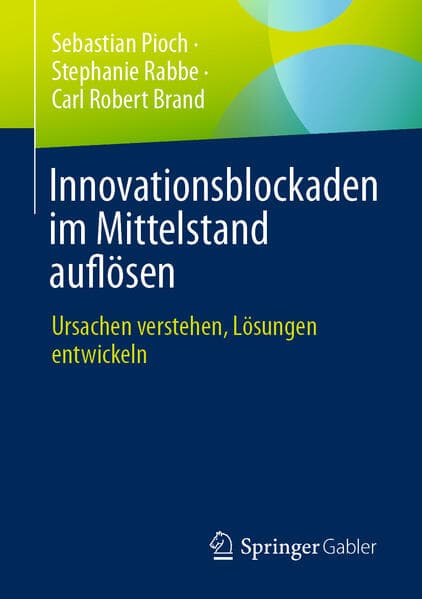 Innovationsblockaden im Mittelstand auflösen