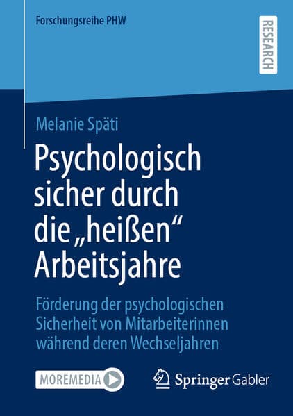 Psychologisch sicher durch die "heißen" Arbeitsjahre