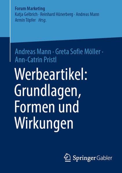 Werbeartikel: Grundlagen, Formen und Wirkungen