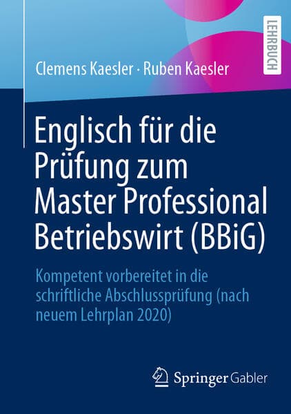 Englisch für die Prüfung zum Master Professional Betriebswirt (BbiG)