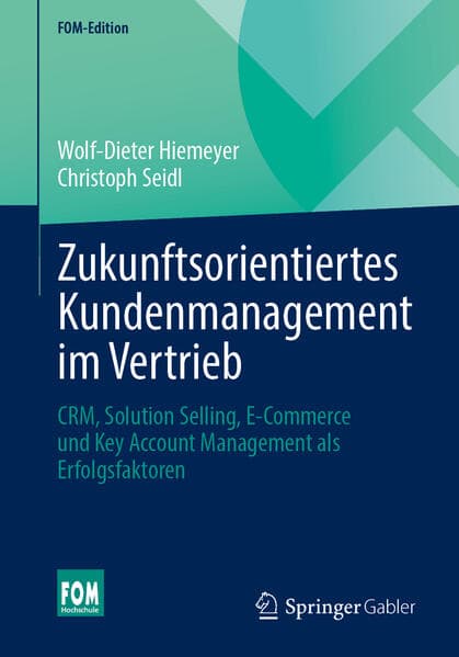 Zukunftsorientiertes Kundenmanagement im Vertrieb