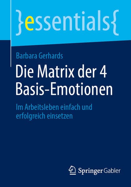 Die Matrix der 4 Basis-Emotionen