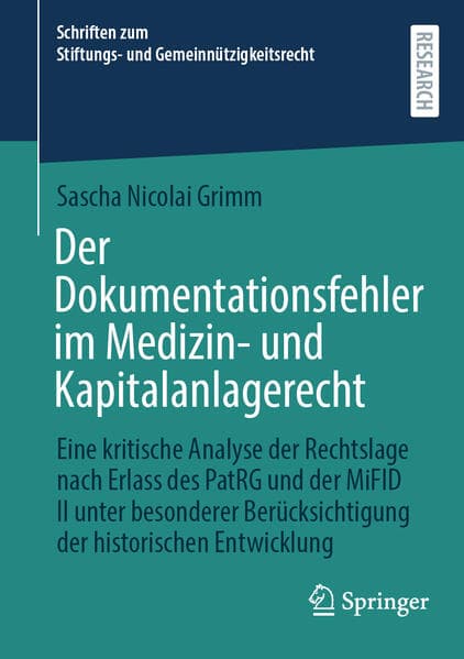 Der Dokumentationsfehler im Medizin- und Kapitalanlagerecht