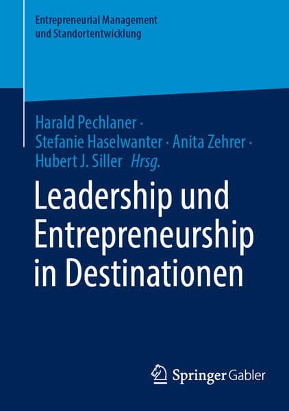 Leadership und Entrepreneurship in Destinationen