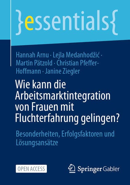 Wie kann die Arbeitsmarktintegration von Frauen mit Fluchterfahrung gelingen?