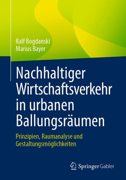 Nachhaltiger Wirtschaftsverkehr in urbanen Ballungsräumen
