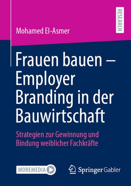 Frauen bauen - Employer Branding in der Bauwirtschaft