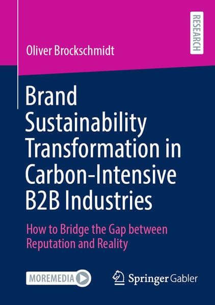 Brand Sustainability Transformation in Carbon-Intensive B2B Industries