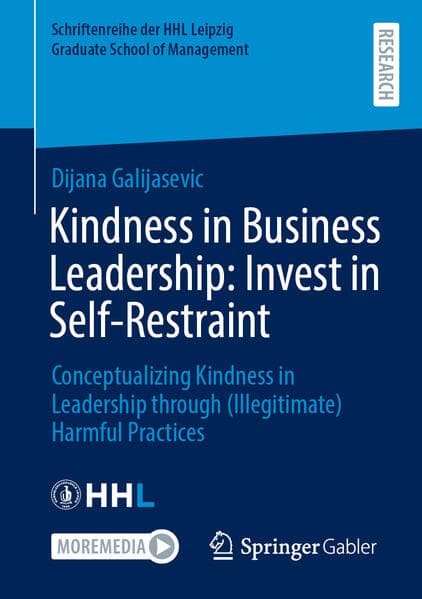 Kindness in Business Leadership: Invest in Self-Restraint