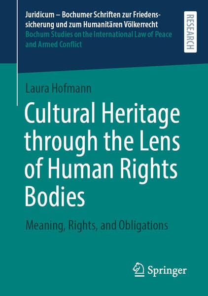 Cultural Heritage through the Lens of Human Rights Bodies