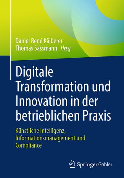 Digitale Transformation und Innovation in der betrieblichen Praxis