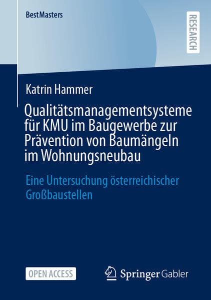 Qualitätsmanagementsysteme für KMU im Baugewerbe zur Prävention von Baumängeln im Wohnungsneubau