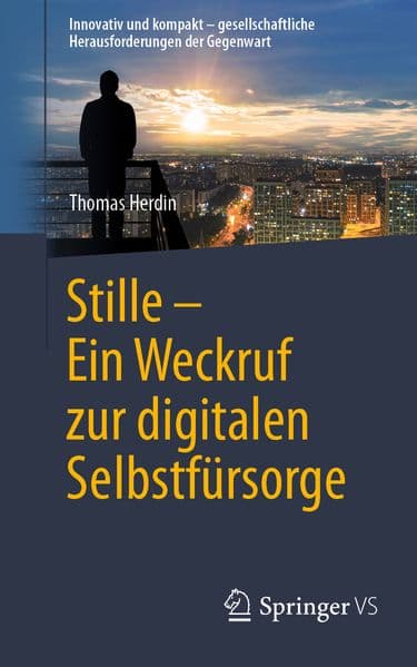 Stille - Ein Weckruf zur digitalen Selbstfürsorge