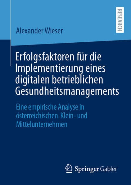 Erfolgsfaktoren für die Implementierung eines digitalen betrieblichen Gesundheitsmanagements