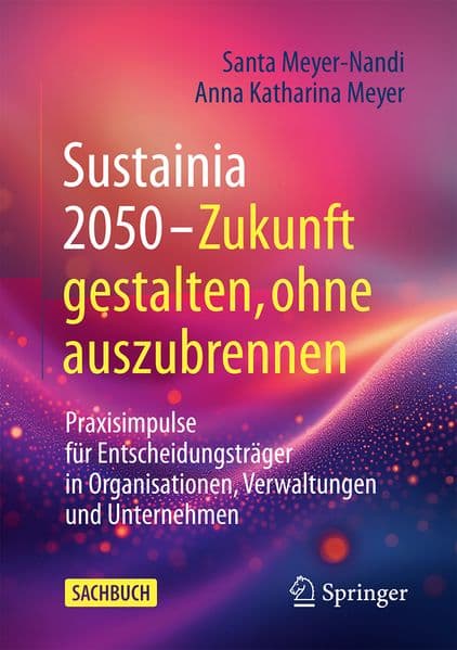 Sustainia 2050 – Zukunft gestalten, ohne auszubrennen
