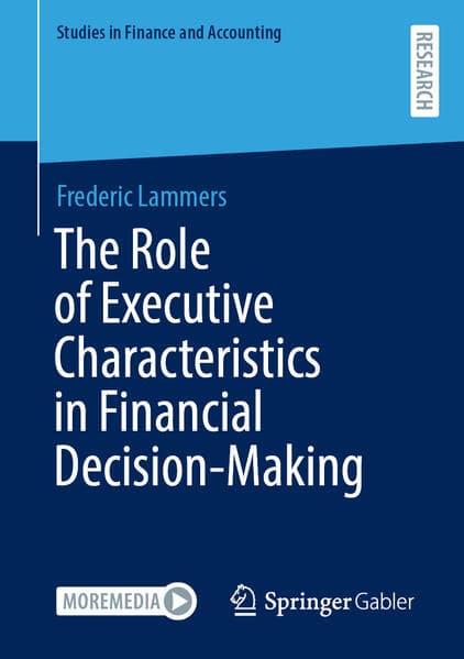 The Role of Executive Characteristics in Financial Decision-Making