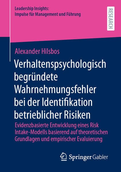 Verhaltenspsychologisch begründete Wahrnehmungsfehler bei der Identifikation betrieblicher Risiken