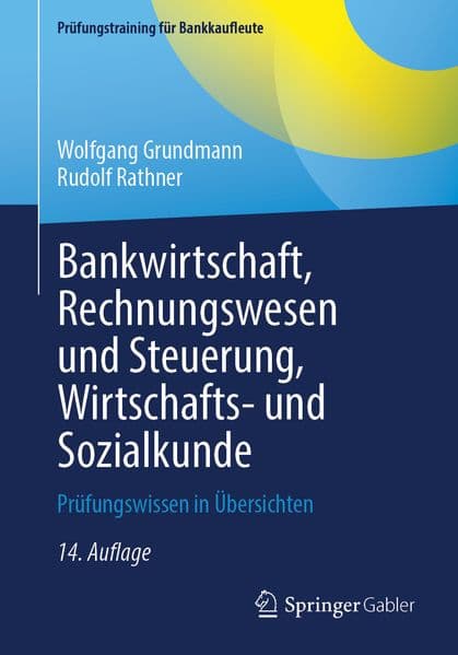 Bankwirtschaft, Rechnungswesen und Steuerung, Wirtschafts- und Sozialkunde