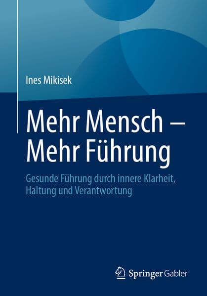 Mehr Mensch – Mehr Führung