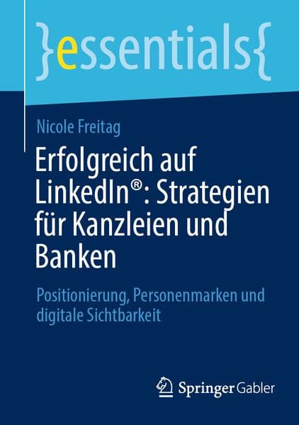 Erfolgreich auf LinkedIn®: Strategien für Kanzleien und Banken