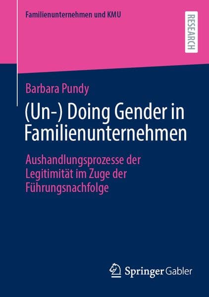 (Un-) Doing Gender in Familienunternehmen