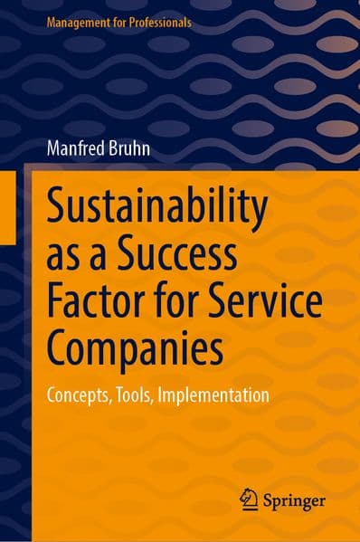 Sustainability as a Success Factor for Service Companies