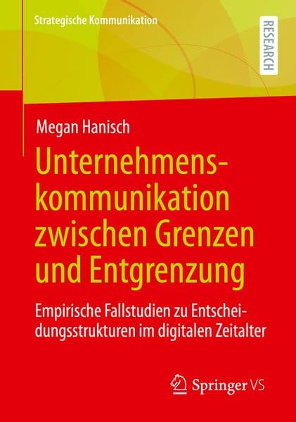 Unternehmenskommunikation zwischen Grenzen und Entgrenzung