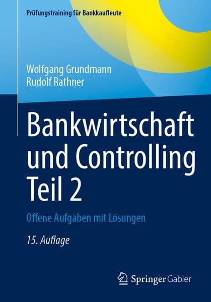 Bankwirtschaft und Controlling Teil 2