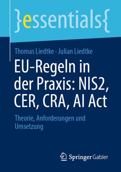 EU-Regeln in der Praxis: NIS2, CER, CRA, AI Act