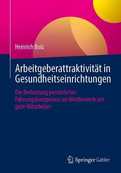 Arbeitgeberattraktivität in Gesundheitseinrichtungen