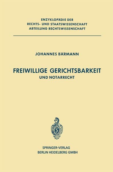 Freiwillige Gerichtsbarkeit und Notarrecht
