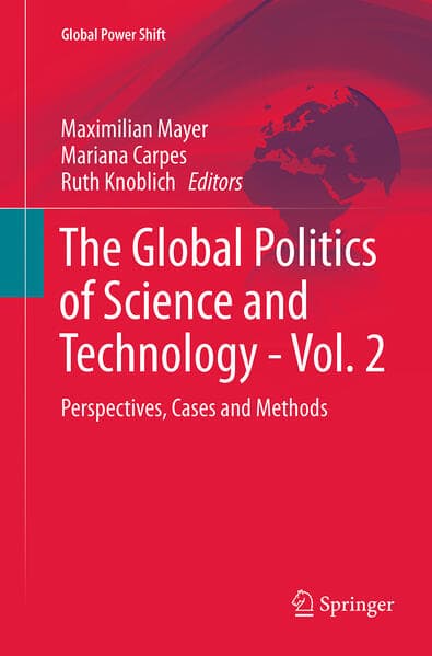 The Global Politics of Science and Technology - Vol. 2