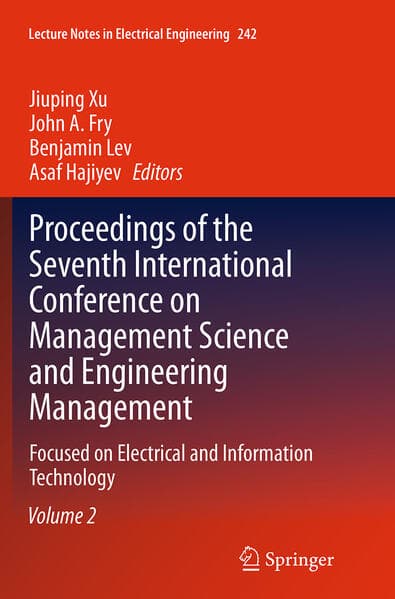 Proceedings of the Seventh International Conference on Management Science and Engineering Management