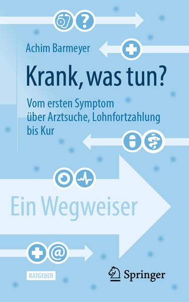 Krank, was tun?