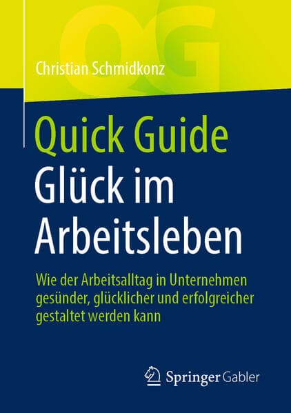 Quick Guide Glück im Arbeitsleben