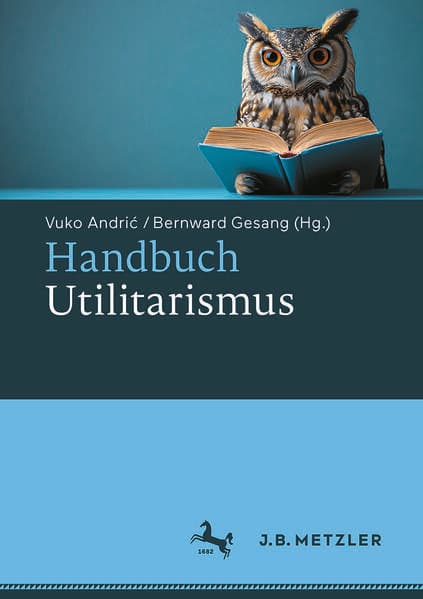 Handbuch Utilitarismus