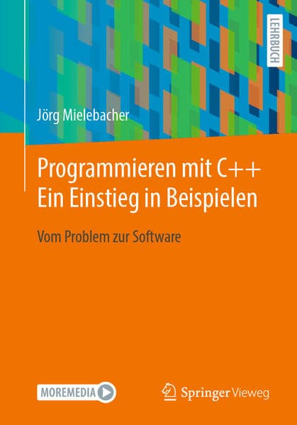 Programmieren mit C++: Ein Einstieg in Beispielen