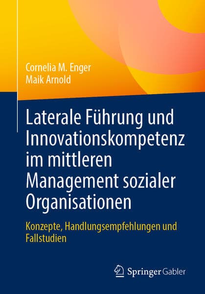 Laterale Führung und Innovationskompetenz im mittleren Management sozialer Organisationen