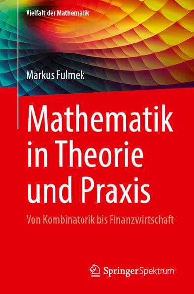 Mathematik in Theorie und Praxis