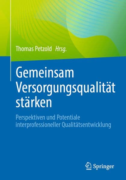 Gemeinsam Versorgungsqualität stärken