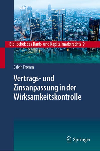 Vertrags- und Zinsanpassung in der Wirksamkeitskontrolle