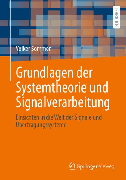 Grundlagen der Systemtheorie und Signalverarbeitung