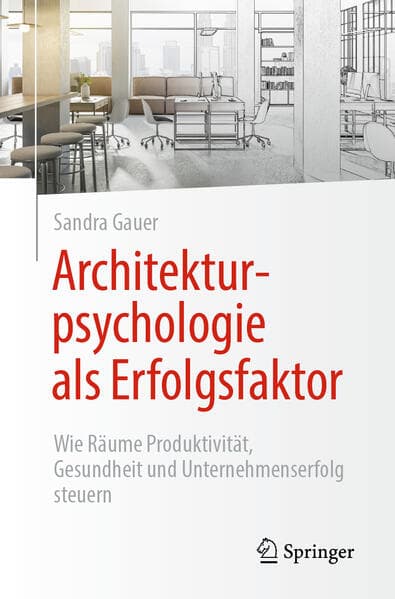 Architekturpsychologie als Erfolgsfaktor!